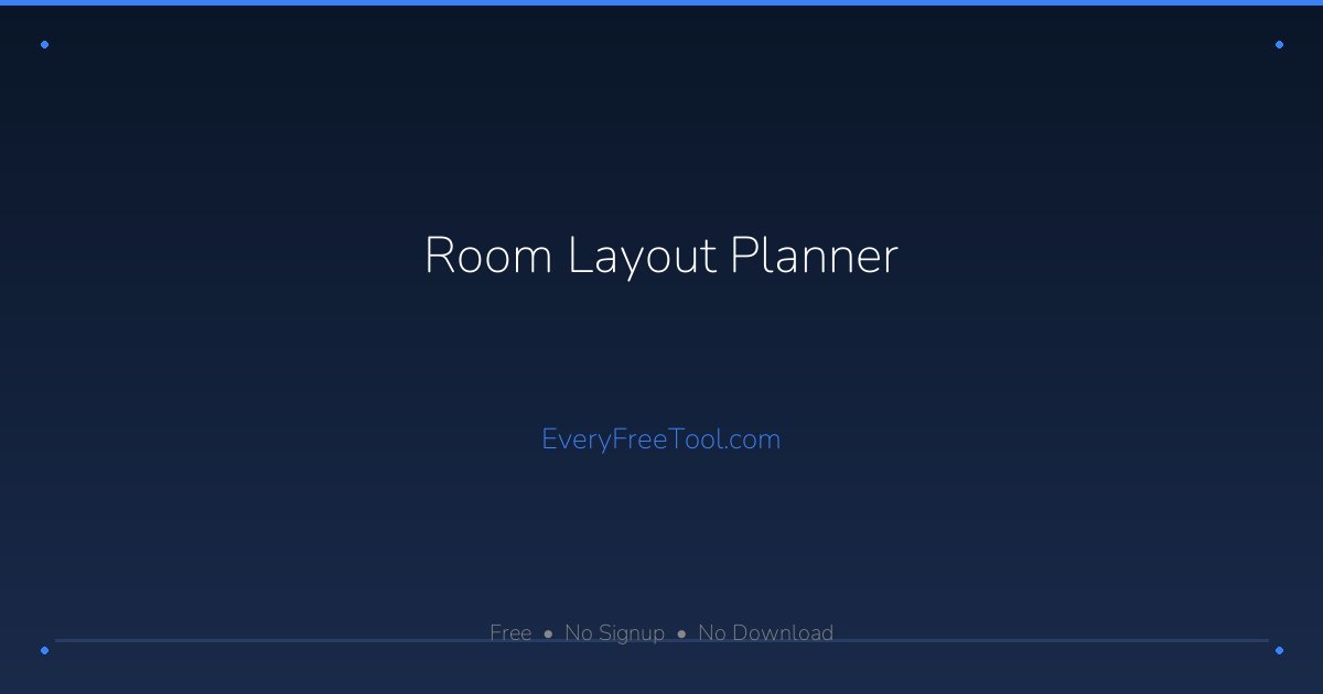 Room Layout Planner — Free Online Floor Plan Designer | EveryFreeTool