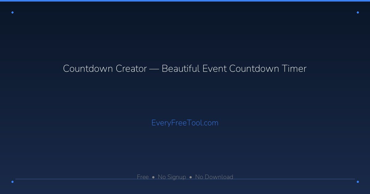 Countdown Creator — Beautiful Event Countdown Timer | EveryFreeTool