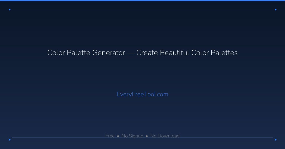 Color Palette Generator — Create Beautiful Color Palettes | EveryFreeTool