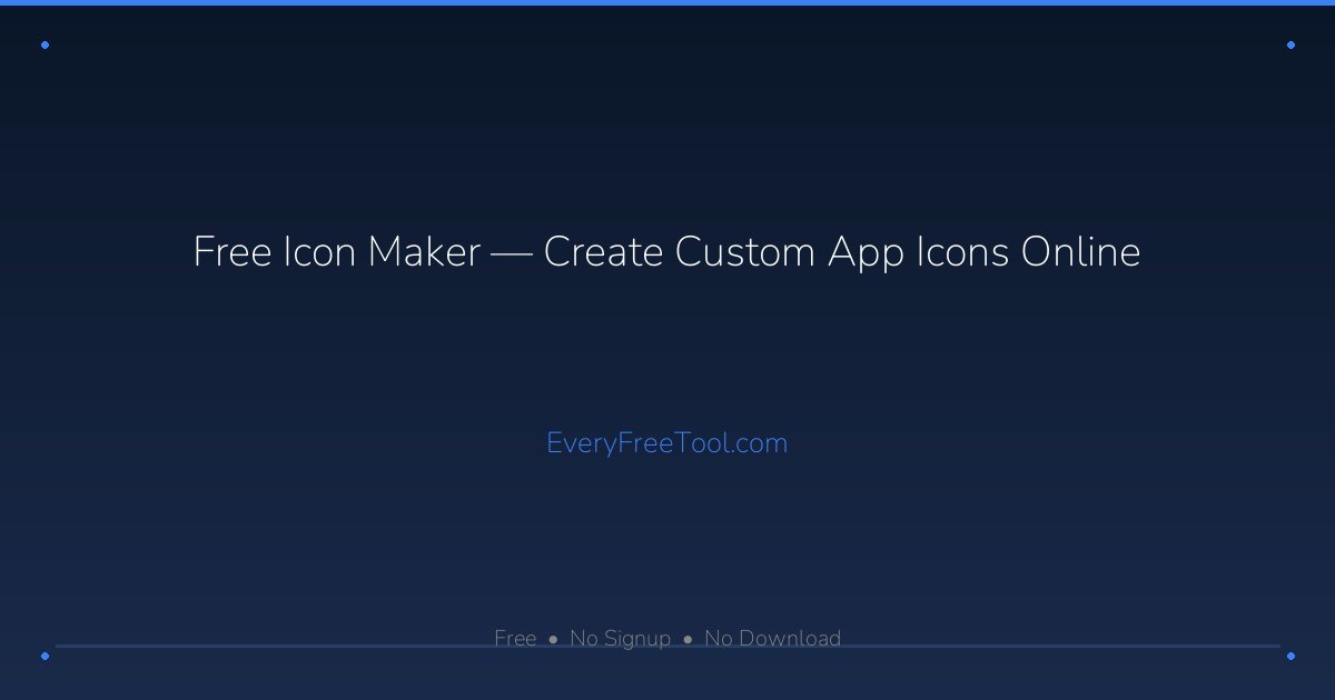 Free Icon Maker — Create Custom App Icons Online | EveryFreeTool