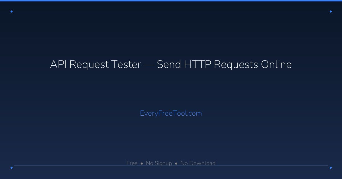 request to https: Images High Quality Grahic API Request Tester — Send HTTP Requests Online | Free Online Tools