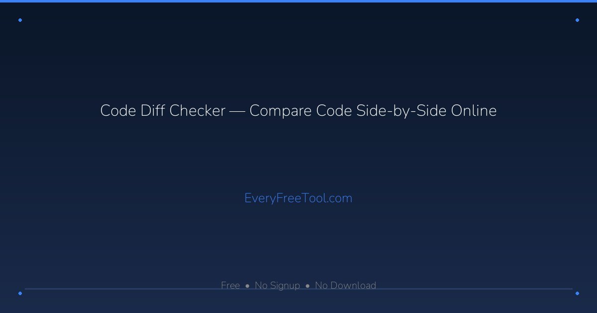 Code Diff Checker — Compare Code Side-by-Side Online | EveryFreeTool