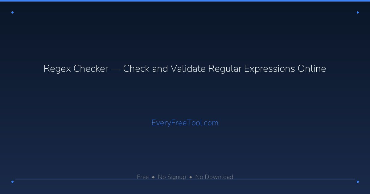 Regex Checker — Check and Validate Regular Expressions Online ...