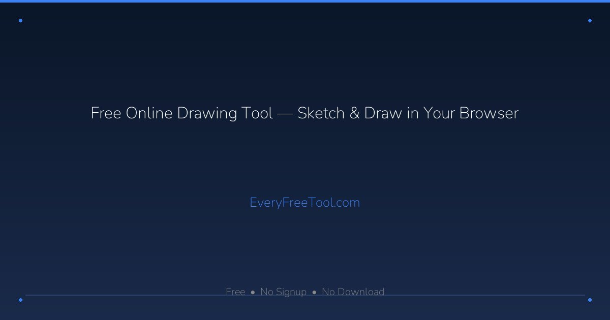 Free Online Drawing Tool — Sketch & Draw in Your Browser | EveryFreeTool