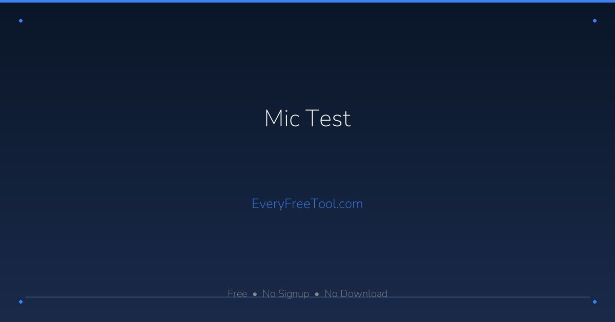 Mic Test Online — Check Your Microphone Instantly Free