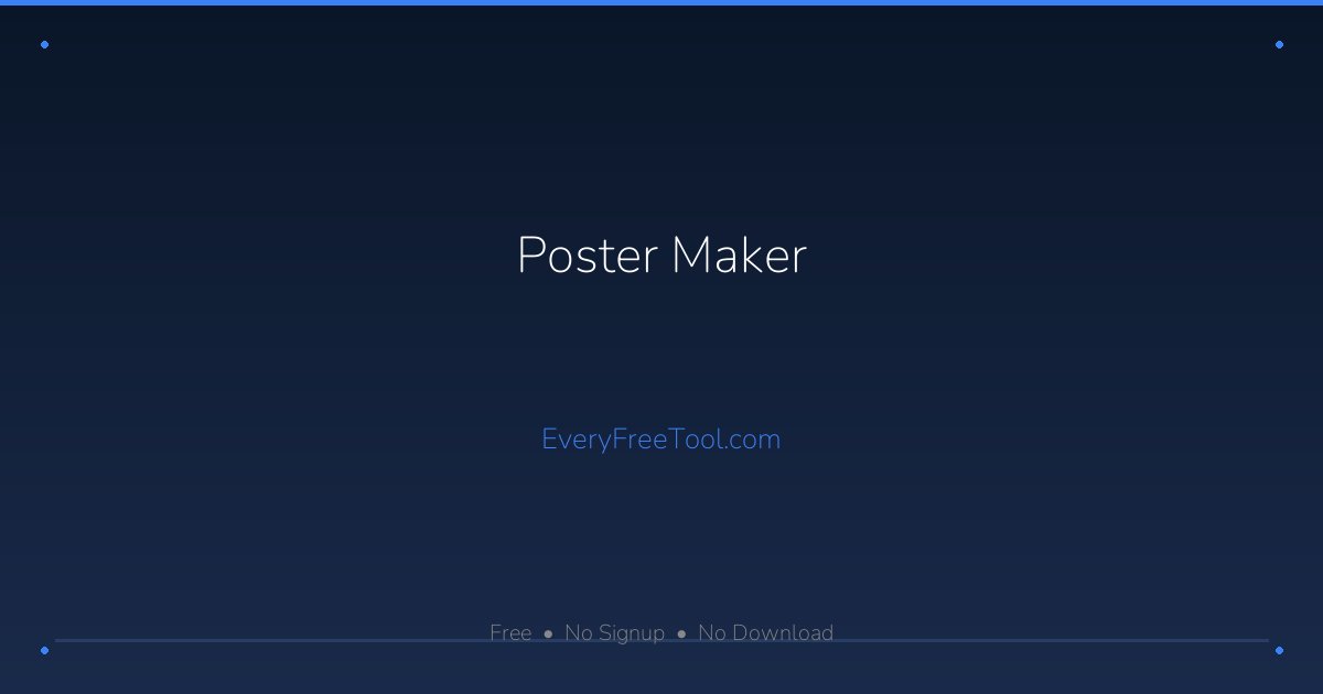 Free Computer Poster Maker Poster Maker — Free Online Flyer & Design Tool | EveryFreeTool