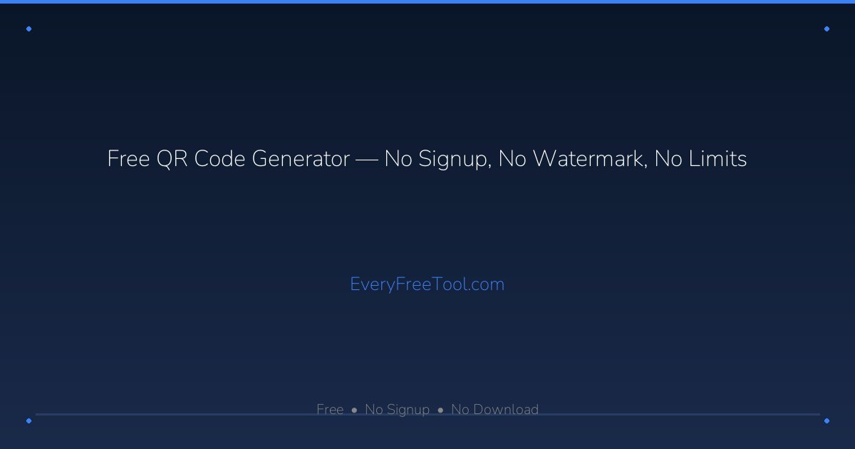 Fastlcd Code Generator Free Free QR Code Generator — No Signup, No Watermark, No Limits | EveryFreeTool